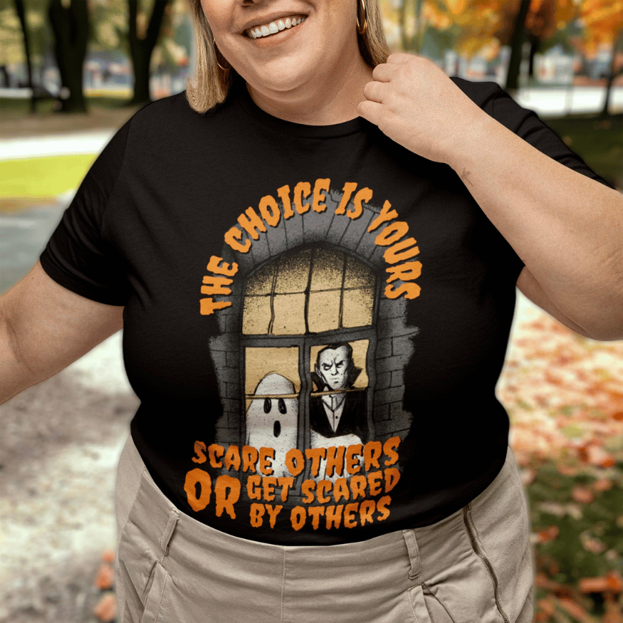 Scare or get scared - Shirt (Unisex)